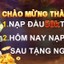 Bước 4: Nhận ưu đãi chào mừng Bong789